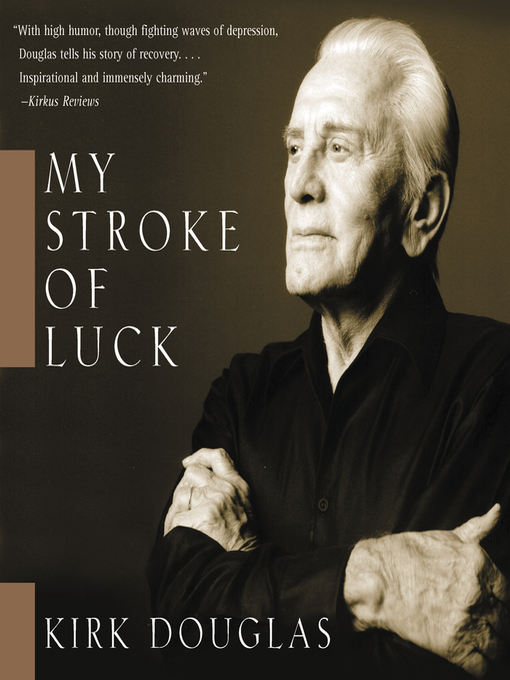 Title details for My Stroke of Luck by Kirk Douglas - Available